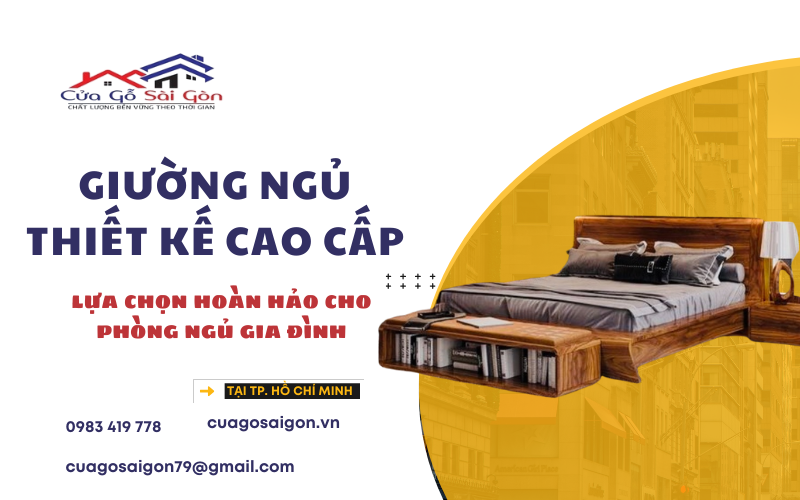 Giường ngủ thiết kế cao cấp
